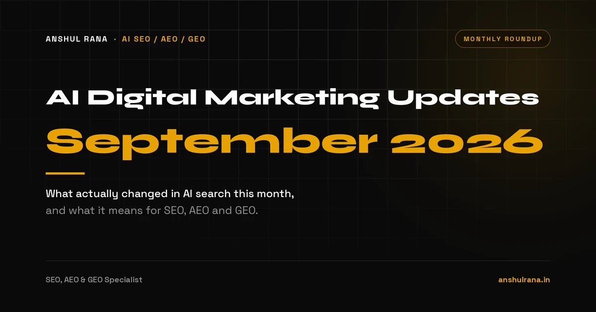 AI Digital Marketing Updates September 2026 by Anshul Rana